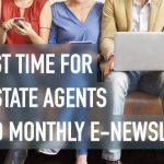 THE BEST TIME FOR REAL ESTATE AGENTS TO SEND MONTHLY E-NEWSLETTERS